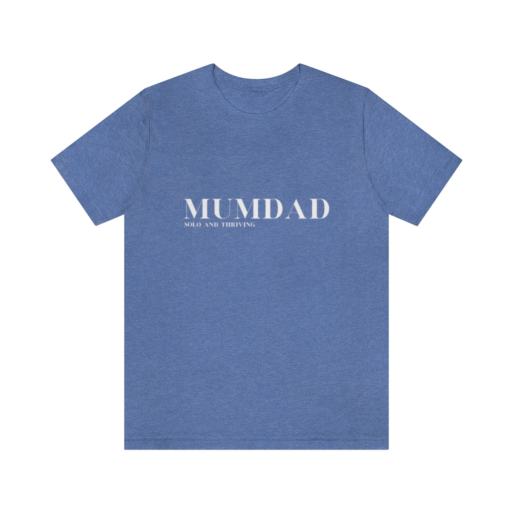 MumDad Solo and Thriving. Unisex Jersey Short Sleeve Tee