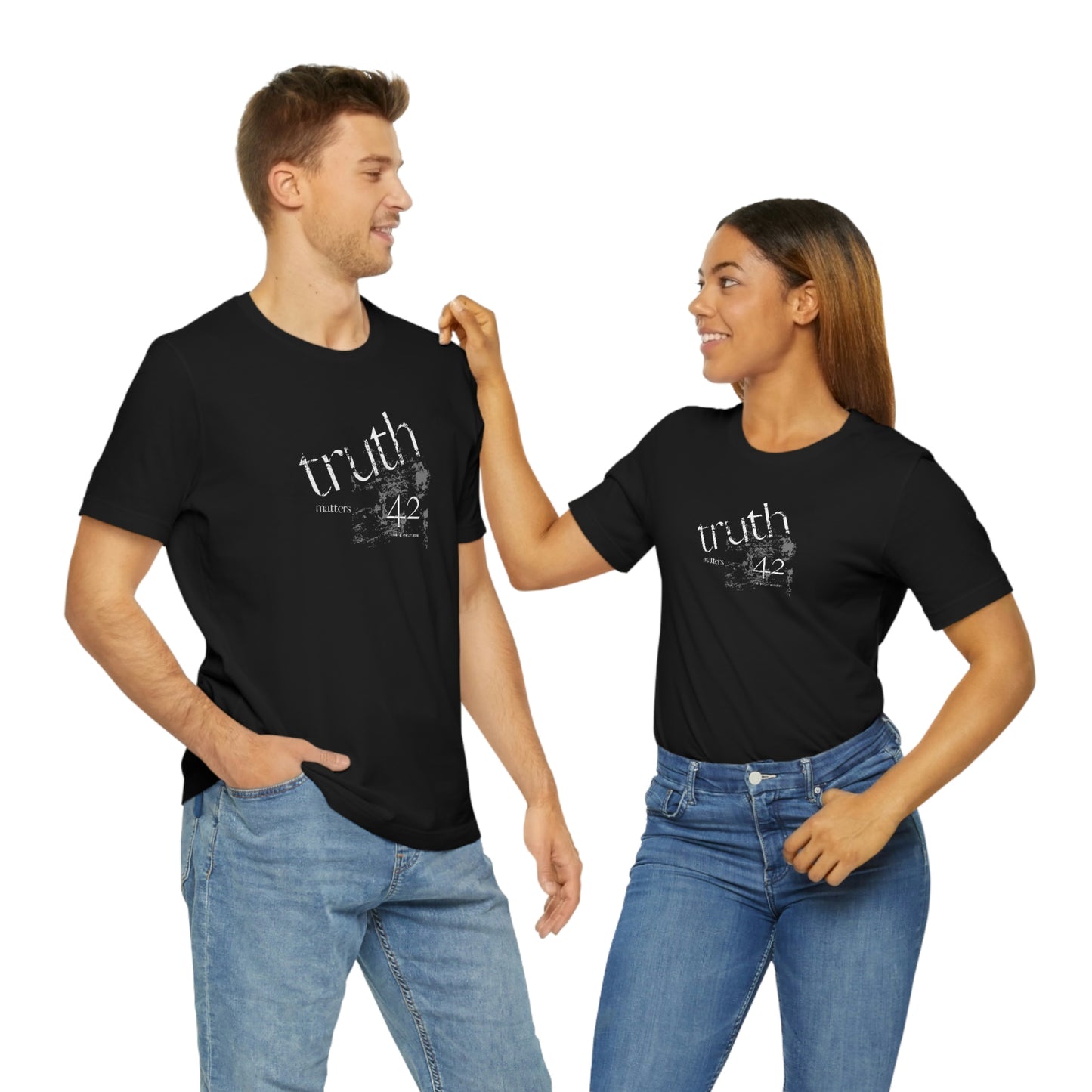 Truth Matters. Unisex Jersey Short Sleeve Tee.