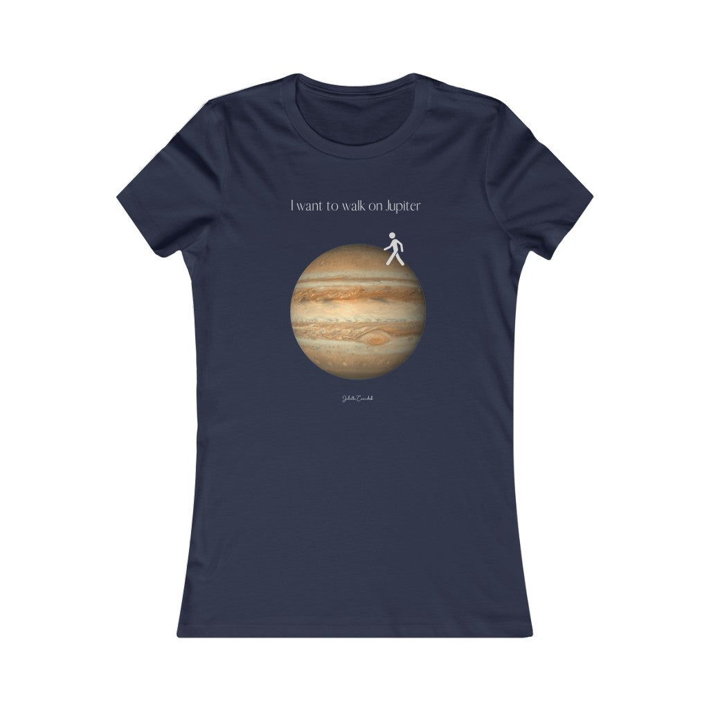 I Want to Walk on Jupiter Tee