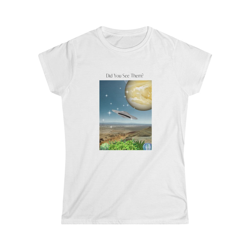 Did You See It? Women's Soft Style Tee