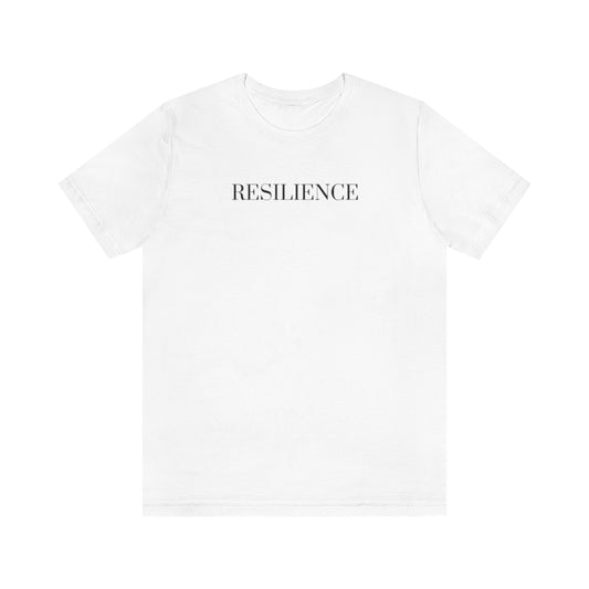 Resilience. Unisex Jersey Short Sleeve Tee