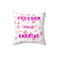 Freedom Feels Amazing Cushion Cover.