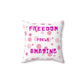 Freedom Feels Amazing Cushion Cover.