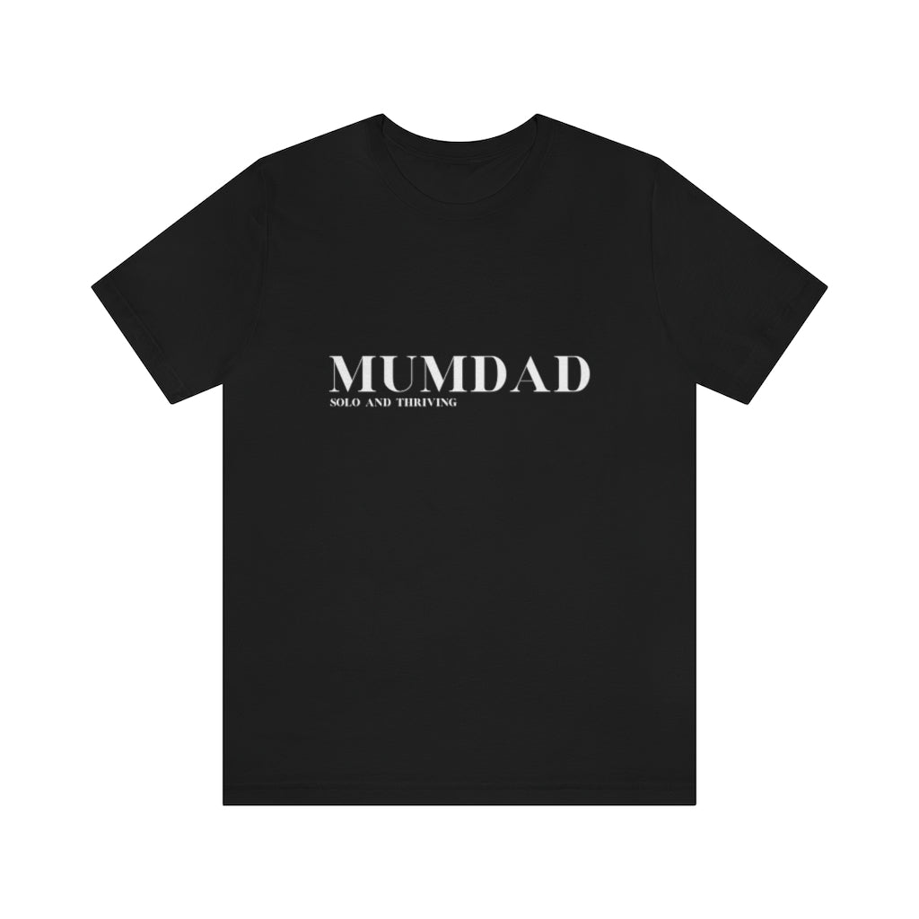 MumDad Solo and Thriving. Unisex Jersey Short Sleeve Tee