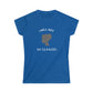 I Will Not Be Silenced. Women's Soft Style Tee