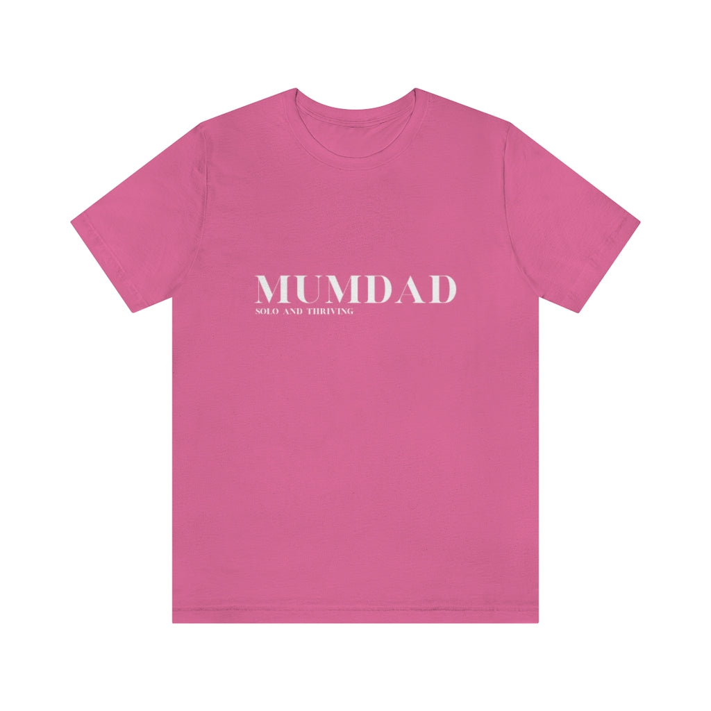 MumDad Solo and Thriving. Unisex Jersey Short Sleeve Tee