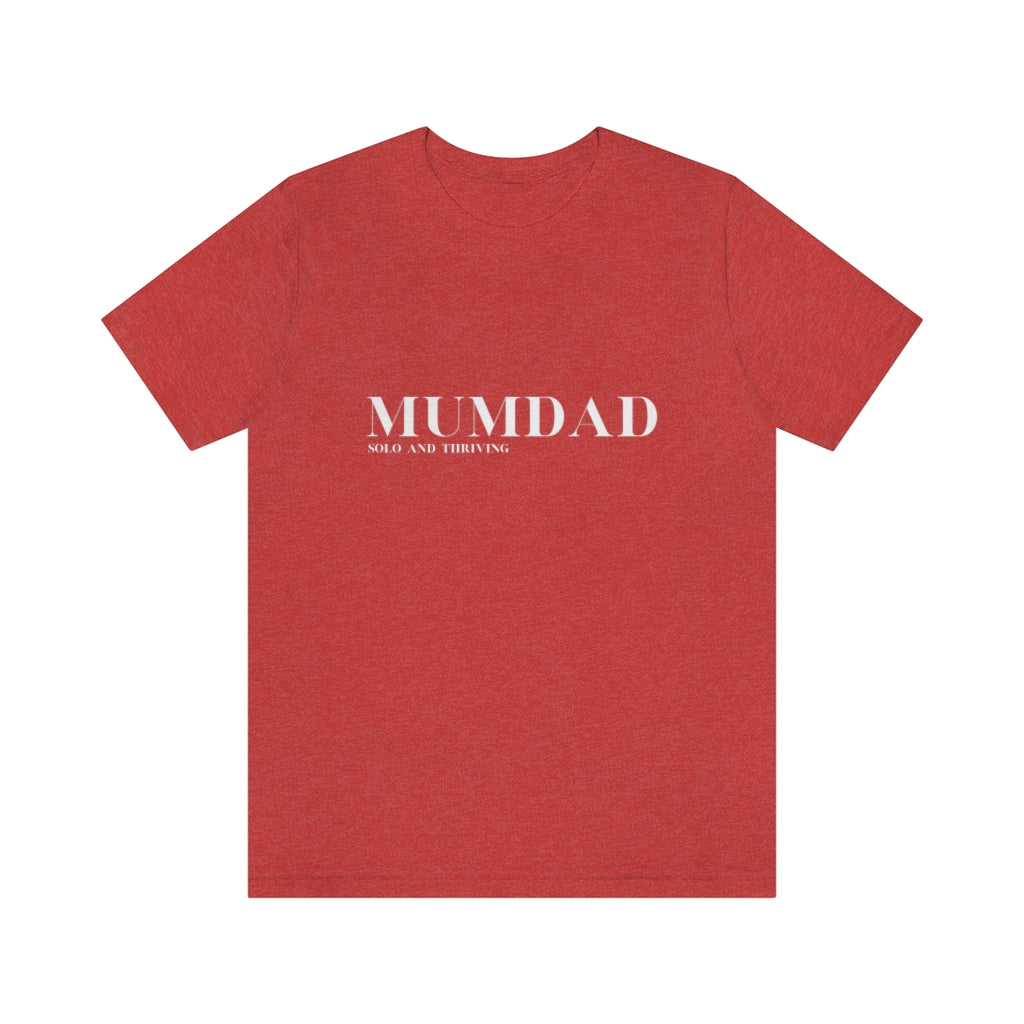 MumDad Solo and Thriving. Unisex Jersey Short Sleeve Tee